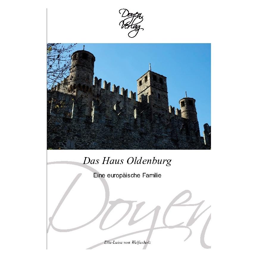 Doyen Das Haus Oldenburg (Deutsch, Softcover, Ella-Luise von Welfesholz) (55270186)