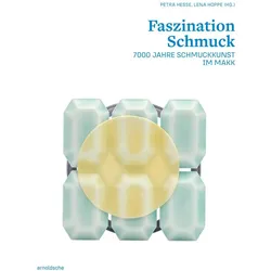 Faszination Schmuck / The Fascination of Jewellery, Fachbücher von Petra Hesse, Lena Hoppe, Museum für Angewandte Kunst Köln, Beatriz Chadour-Sampson