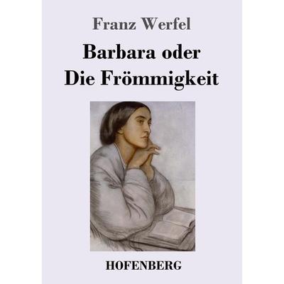 Barbara oder Die Frömmigkeit, Taschenbuch von Franz Werfel, Hofenberg, 978-3-7437-3139-4