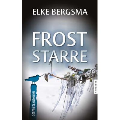 Froststarre - Ostfrieslandkrimi, Taschenbuch von Elke Bergsma, Pahlberg Verlag, 978-3-9884510-5-7