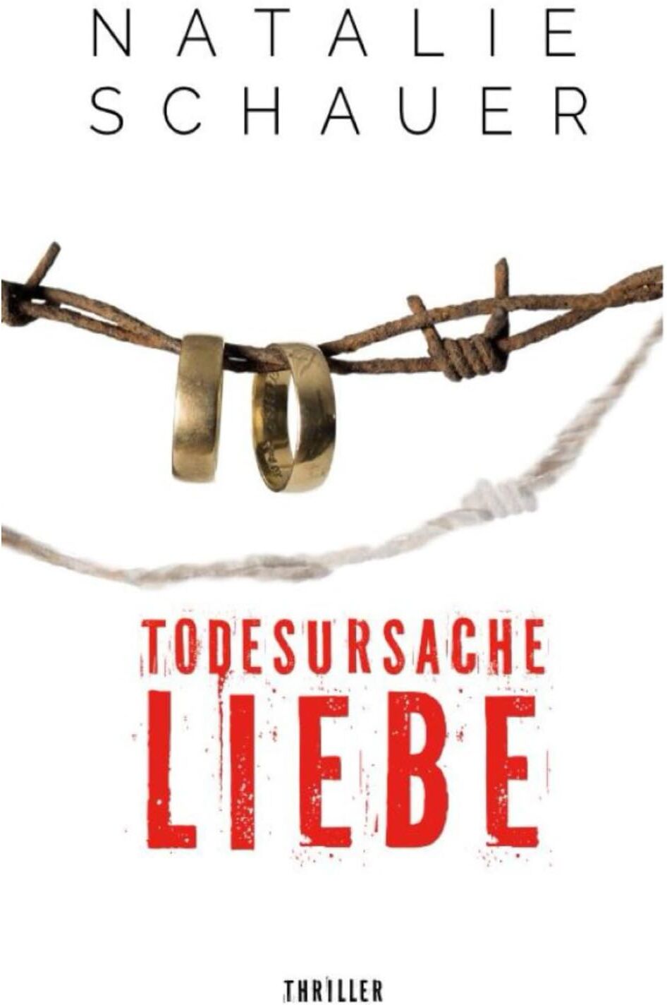 Natalie Schauer - TODESURSACHE LIEBE: Psychothriller - Preis vom 09.10.2026 07:28:09 h