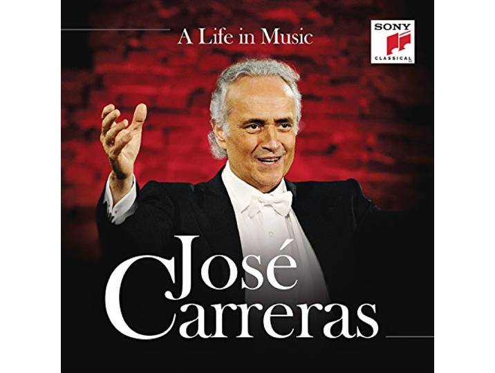 Jose Carreras - A Life In Music