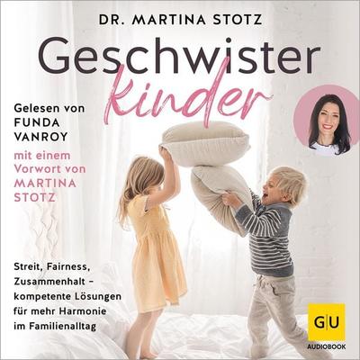 Geschwisterkinder - Martina Stotz, Audio, 9783758902765