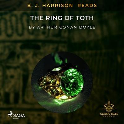 B. J. Harrison Reads The Ring of Toth - Arthur Conan Doyle, Audio, 9788726573336