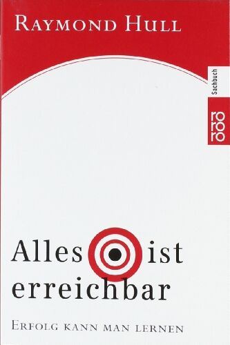 Raymond Hull - Alles ist erreichbar: Erfolg kann man lernen - Preis vom 13.10.2026 11:25:28 h