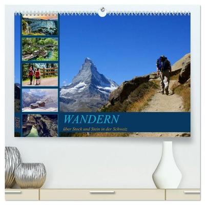 WANDERN über Stock und Stein in der Schweiz (hochwertiger Premium Wandkalender 2027 DIN A2 quer), Kunstdruck in Hochglanz