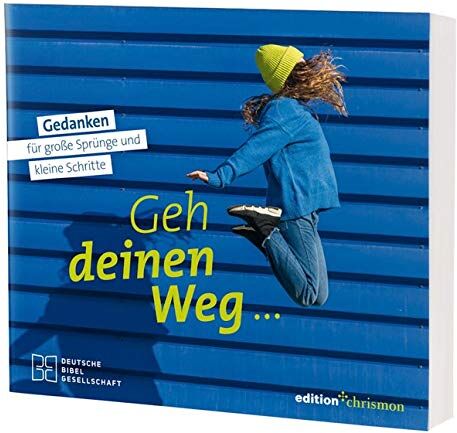 Deutsche Bibelgesellschaft - Geh deinen Weg: Gedanken für große Sprünge und kleine Schritte - Preis vom 04.10.2026 03:51:26 h
