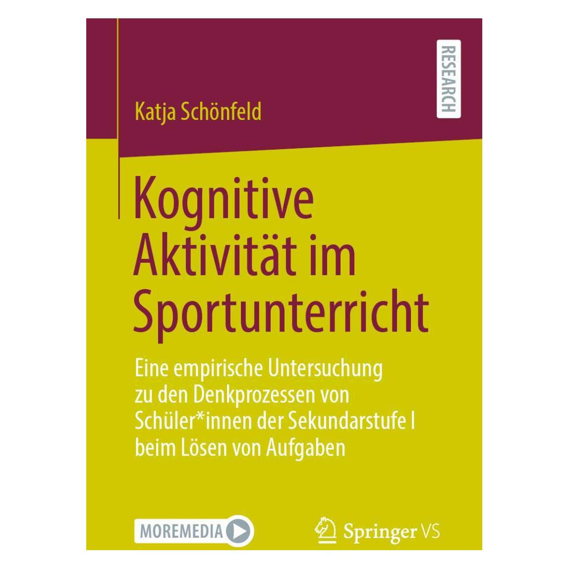 Springer Kognitive Aktivität im Sportunterricht (Deutsch, Softcover, Katja Schönfeld) (35152585)