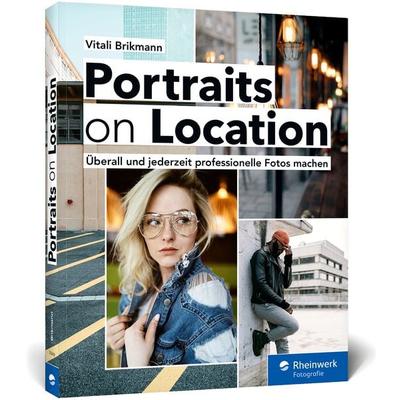 Portraits on Location, Taschenbuch von Vitali Brikmann, Rheinwerk, 978-3-8362-7669-6