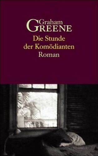 Graham Greene - Die Stunde der Komödianten. Roman - Preis vom 01.10.2026 17:08:56 h