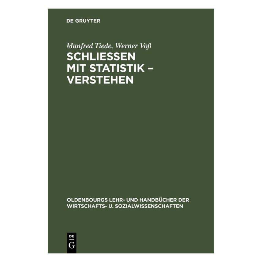 De Gruyter Tiede,M.:SchlieÃen m.Statistik,m.CDROM (Deutsch, Hardcover, Manfred Tiede) (67828076)