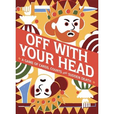 Off With Your Head!