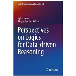 Perspectives on Logics for Data-driven Reasoning, Fachbücher von Hykel Hosni, Landes