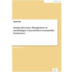 Human Resource Management in nachhaltigen Unternehmen (sustainable businesses), Fachbücher von Assaf Ilan
