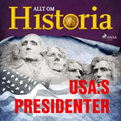 USA:s presidenter - Allt om Historia, Audio, 9788726707663