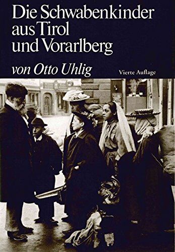 Otto Uhlig - Die Schwabenkinder aus Tirol und Vorarlberg (Tiroler Wirtschaftsstudien) - Preis vom 15.10.2026 23:06:25 h