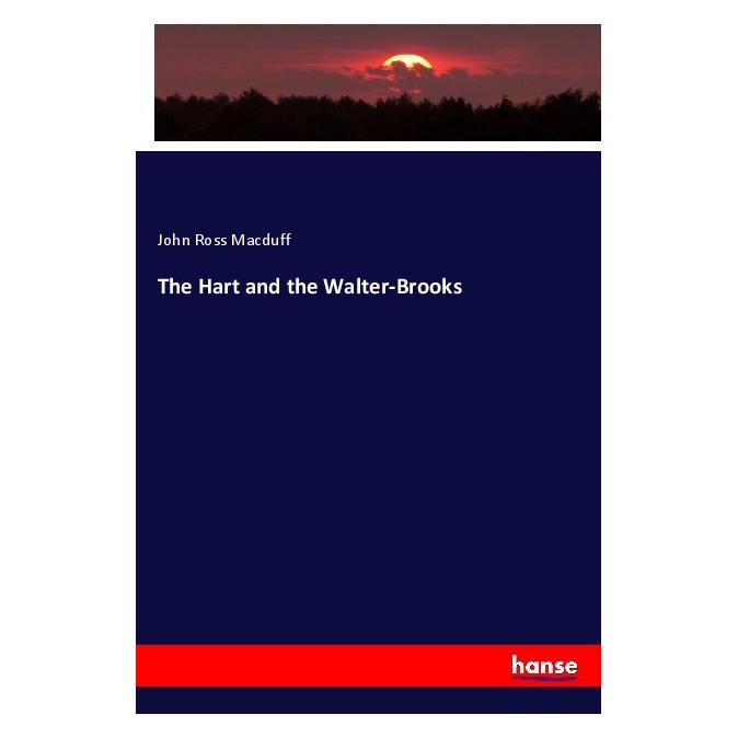 Hansebooks The Hart and the Walter-Brooks (Deutsch, Softcover, John Ross Macduff) (56931975)