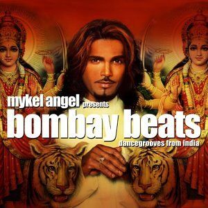 Various - Mykel Angel presents Bombay Beats - Dancegrooves from India - Preis vom 11.10.2026 03:10:56 h