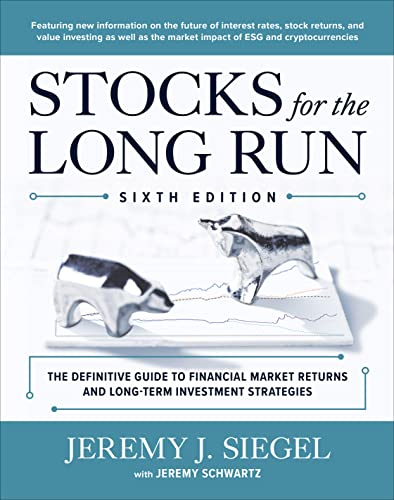 Siegel, Jeremy J. - Stocks for the Long Run: The Definitive Guide to Financial Market Returns & Long-Term Investment Strategies: The Definitive Guide to Financial Market Returns and Long-Term Investment Strategies - Preis vom 04.10.2026 03:51:26 h