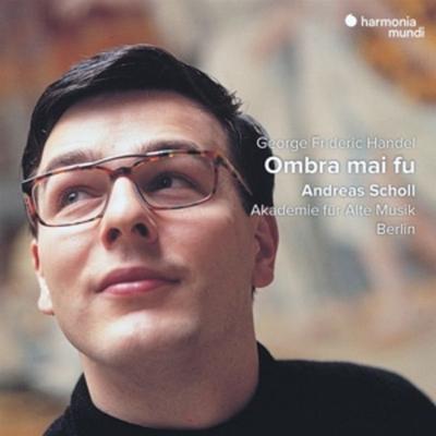 Handel: Ombrai mai fu - Akademie für Alte Musik Berlin,Andreas Scholl, CD