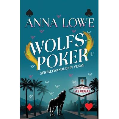 Wolfspoker, Taschenbuch von Anna Lowe, Twin Moon Press, 978-1-958597-28-6