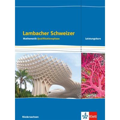 Lambacher Schweizer Mathematik Qualifikationsphase Leistungskurs/erhöhtes Anforderungsniveau - G9. Ausgabe Niedersachsen, Gebundene Ausgabe von ,