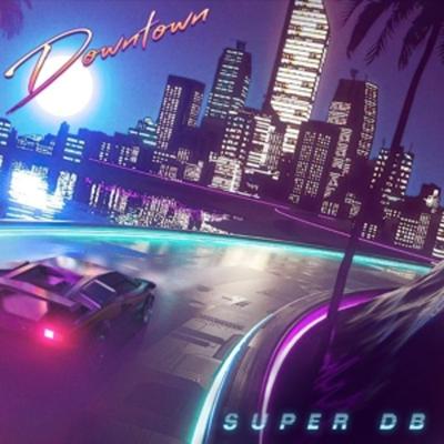 Downtown (Lim.Ed.) - Super DB, Vinyl