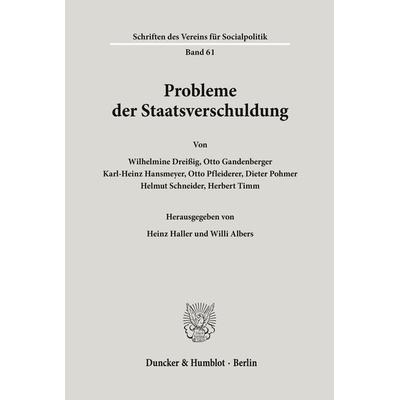 Probleme der Staatsverschuldung., Taschenbuch von , Duncker & Humblot, 978-3-428-02521-3