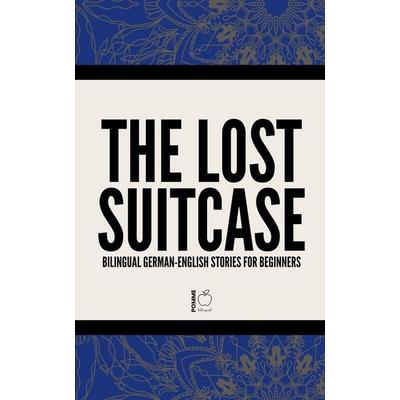 The Lost Suitcase, Taschenbuch von Pomme Bilingual, Pomme Bilingual