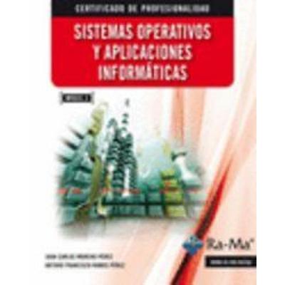 Sistemas operativos y aplicaciones informáticas, Taschenbuch von Juan Carlos Moreno Pérez,Arturo Francisco Ramos Pérez, Ra-Ma S.A. Editorial y