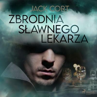Zbrodnia sławnego lekarza - Jack Cort, Audio, 9788726515695