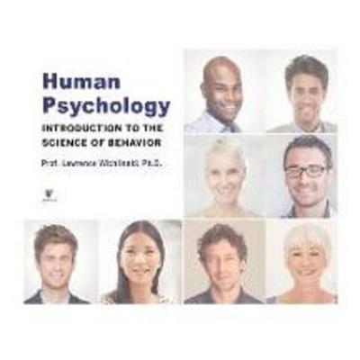 Human Psychology: Introduction to the Science of Behavior - Lawrence Wichlinski Ph. D., CD, 9781662091964