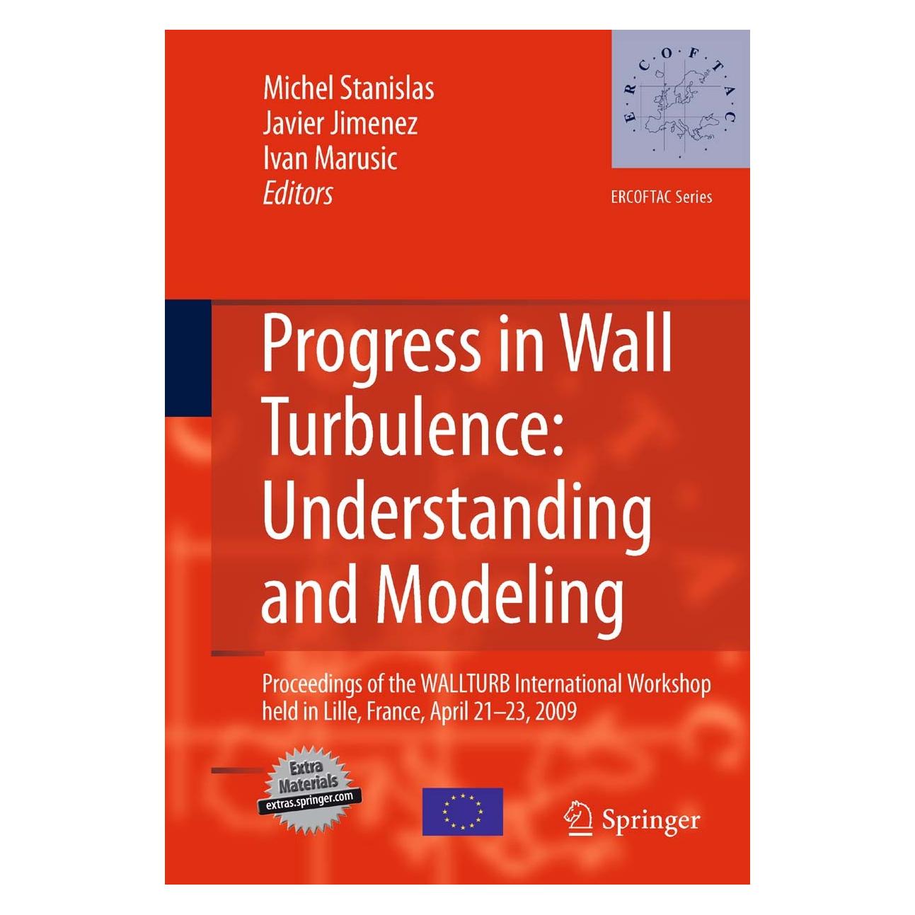 Springer Progress in Wall Turbulence: Understanding and Modeling (Englisch, Hardcover, Ivan Marusic, Javier Jimenez, Michel Stanislas) (9789048196029)