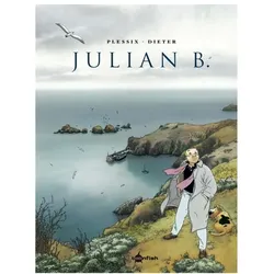 Julien B. - Gesamtausgabe, Comics + Manga von Michel Plessix, Dieter Grahame Plessix