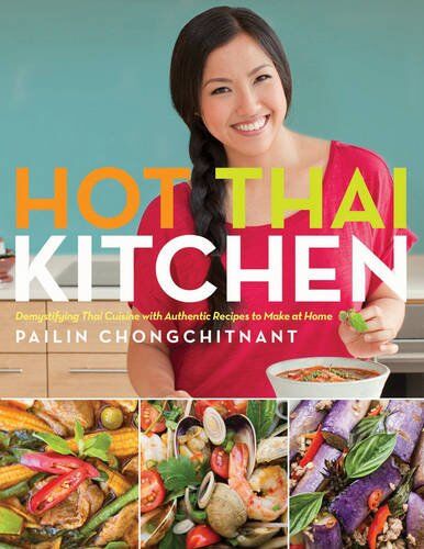 Pailin Chongchitnant - Hot Thai Kitchen: Demystifying Thai Cuisine with Authentic Recipes to Make at Home - Preis vom 09.10.2026 07:28:09 h
