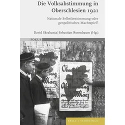 Die Volksabstimmung in Oberschlesien 1921, Fachbücher von Sebastian Rosenbaum, David Skrabania