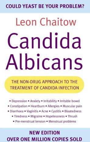 Leon Chaitow - Candida Albicans: The Non-drug Approach to the Treatment of Candida Infection - Preis vom 09.10.2026 07:28:09 h