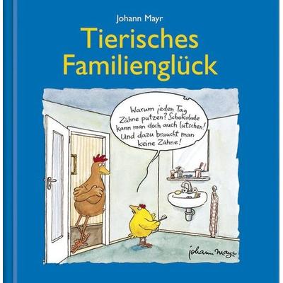 Tierisches Familienglück, Gebundene Ausgabe von Johann Mayr, Korsch, 978-3-7827-2351-0