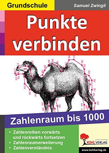Samuel Zwingli - Punkte verbinden 1000: Zahlenraum bis 1000 - Preis vom 12.10.2026 11:37:12 h