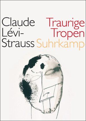 Claude Lévi-Strauss - Traurige Tropen - Preis vom 09.10.2026 07:28:09 h