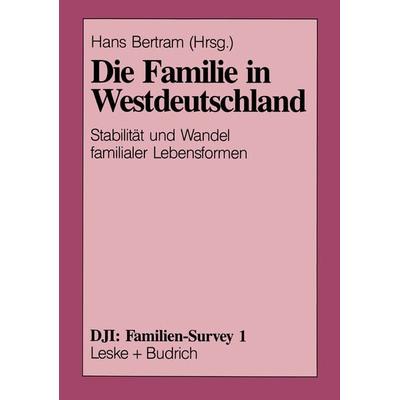 Die Familie in Westdeutschland, Taschenbuch von , VS Verlag für Sozialwissenschaften, 978-3-8100-0926-5