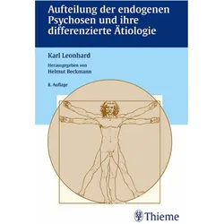 Aufteilung der endogenen Psychosen und ihre differenzierte Ätiologie, Fachbücher von Helmut Beckmann, Karl Leonhard