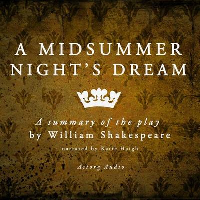 A Midsummer Night's Dream by William Shakespeare – summary - William Shakespeare, Audio, 9782821106734