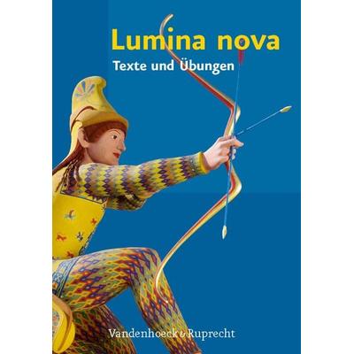 Lumina nova – Texte und Übungen, Gebundene Ausgabe von Hubert Müller,Inge Mosebach Kaufmann,Dr. Martina Steinkühler, Vandenhoeck + Ruprecht,