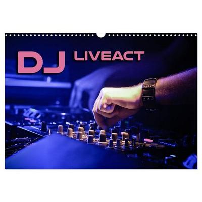 DJ Liveact (Wandkalender 2027 DIN A3 quer), CALVENDO Monatskalender