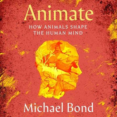 Animate - Michael Bond, Audio, 9781035021284
