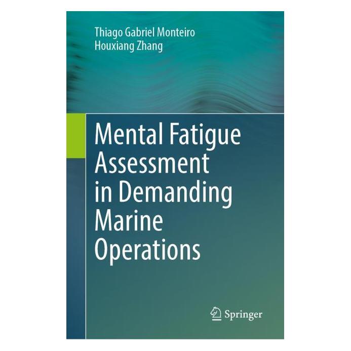 Springer Mental Fatigue Assessment in Demanding Marine Operations (Englisch, Hardcover, Houxiang Zhang, Thiago Gabriel Monteiro) (61519308)