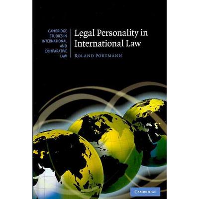 Legal Personality in International Law, Gebundene Ausgabe von Roland Portmann, Cambridge Academic, 978-0-521-76845-0