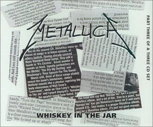 Metallica - Whiskey in the Jar - Part 3 - Preis vom 16.10.2026 11:41:07 h