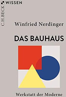 Winfried Nerdinger - Das Bauhaus: Werkstatt der Moderne (Beck'sche Reihe) - Preis vom 17.10.2026 19:25:27 h